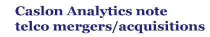 tile for Telco mergers note